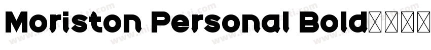 Moriston Personal Bold字体转换